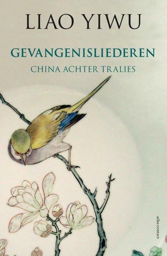 Gevangenisliederen / Liao Yiwu, Ophalen of Verzenden, Zo goed als nieuw