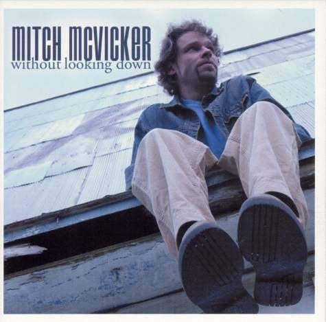 SALE--CD MITCH MCVICKER-Without looking down, Verzenden, Gospel