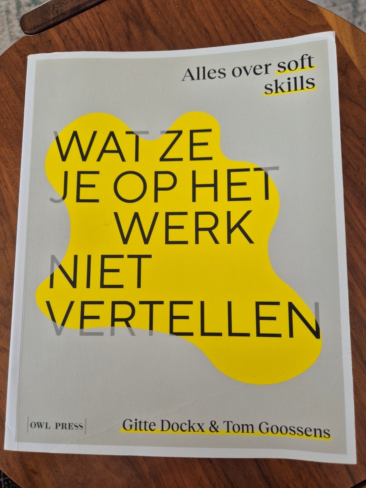 Gitte Dockx - Wat ze je op het werk niet vertellen, Boeken, Ophalen of Verzenden, Gitte Dockx; Tom Goossens