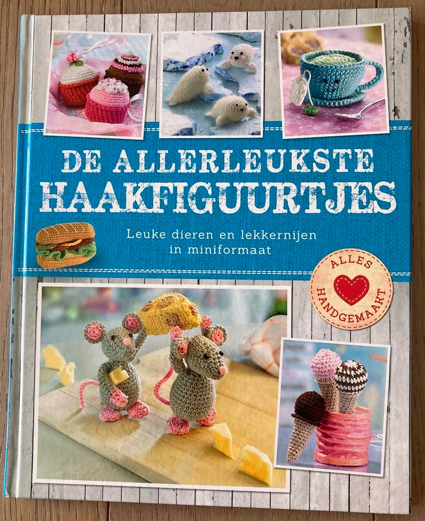 De allerleukste haakfiguurtjes, Hobby en Vrije tijd, Breien en Haken, Zo goed als nieuw, Haken, Patroon of Boek, Ophalen of Verzenden