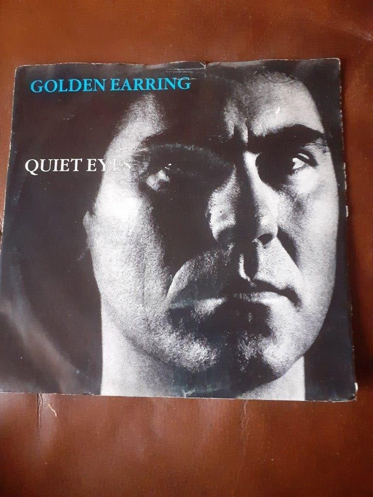 45T Golden Earring : Quiet eyes, Ophalen of Verzenden