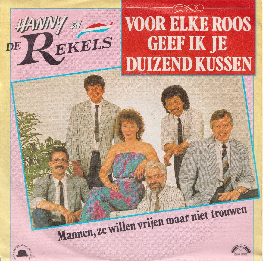 Hanny en de Rekels – Voor elke roos geef ik je duizend kusse, Gebruikt, 7 inch, Single, Ophalen of Verzenden