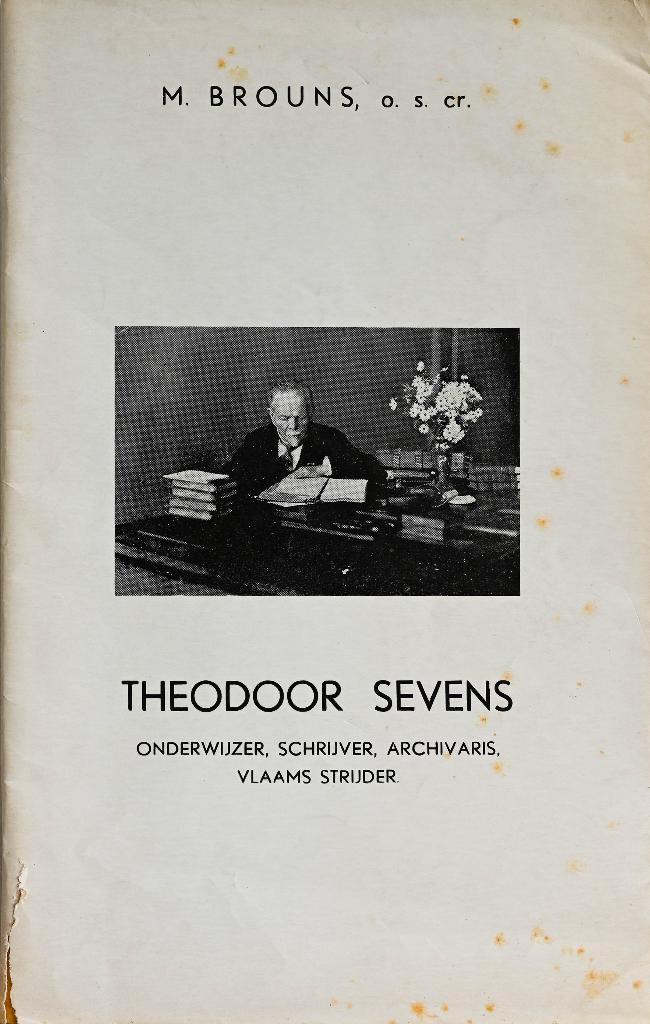 THEODOOR SEVENS - Onderwijzer, schrijver, archivaris,..., Boeken, Geschiedenis | Stad en Regio, Gelezen, Ophalen of Verzenden