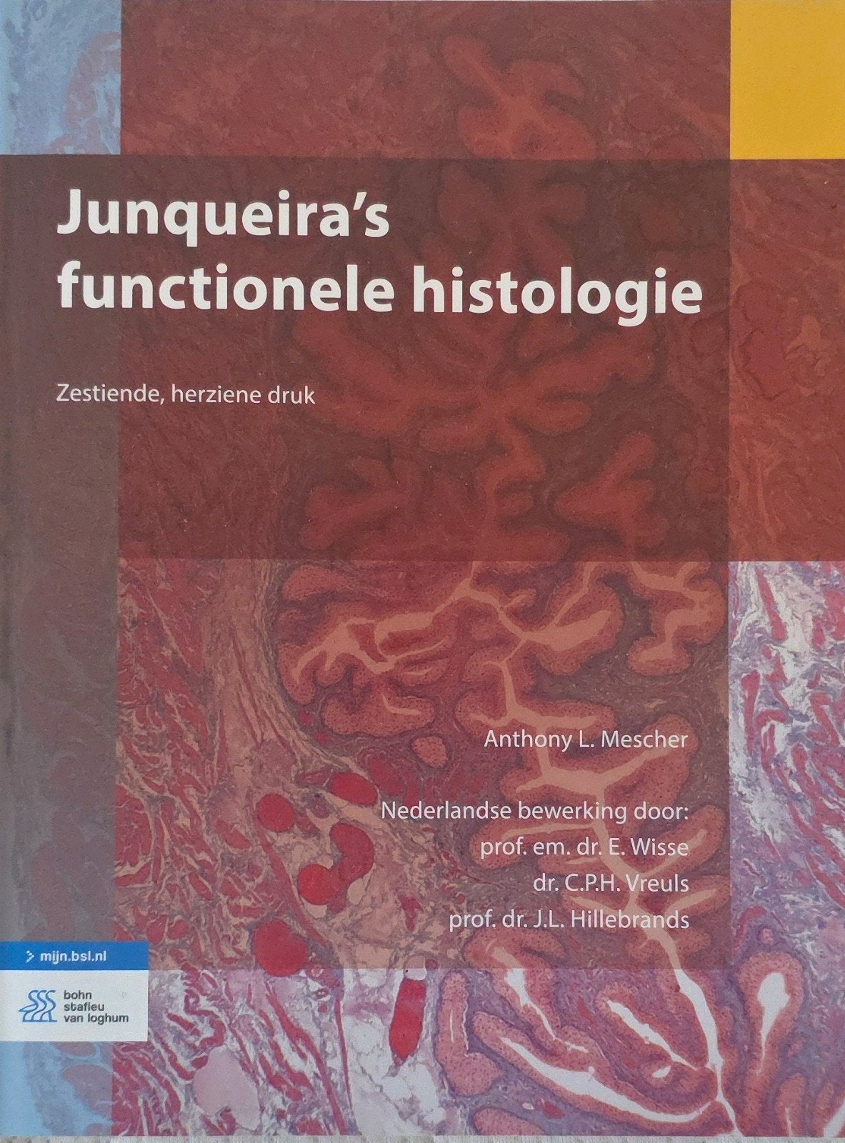 Anthony L. Mescher - Junqueira's functionele histologie, Boeken, Ophalen, Anthony L. Mescher; E. Wisse; C.P.H. Vreuls; J.L. Hillebrands
