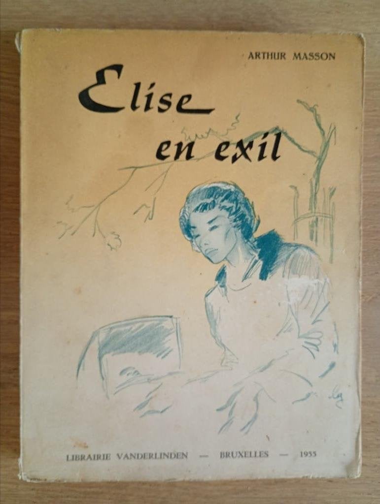Élise en exil par Arthur Masson EO, Ophalen of Verzenden, Gelezen, Arthur Masson