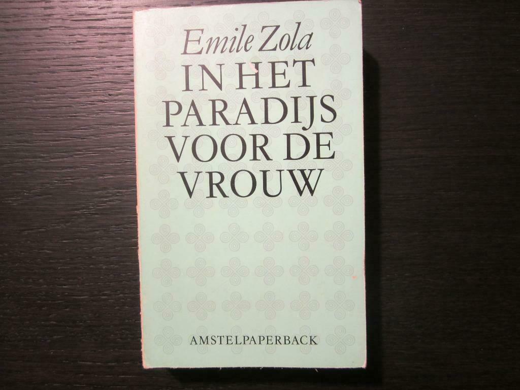 In het paradijs voor de vrouw    -Emile Zola, Ophalen of Verzenden