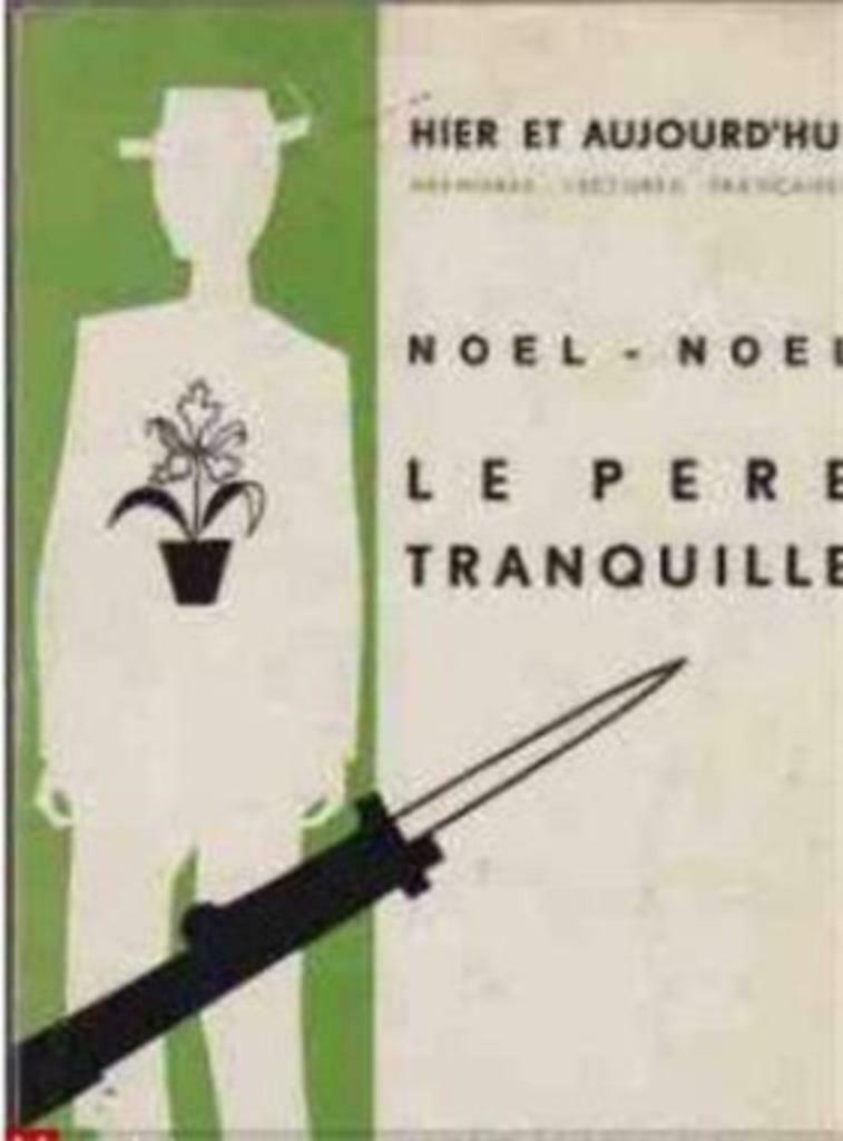 Le pere tranquille, Noel Noel, Enlèvement ou Envoi, Utilisé