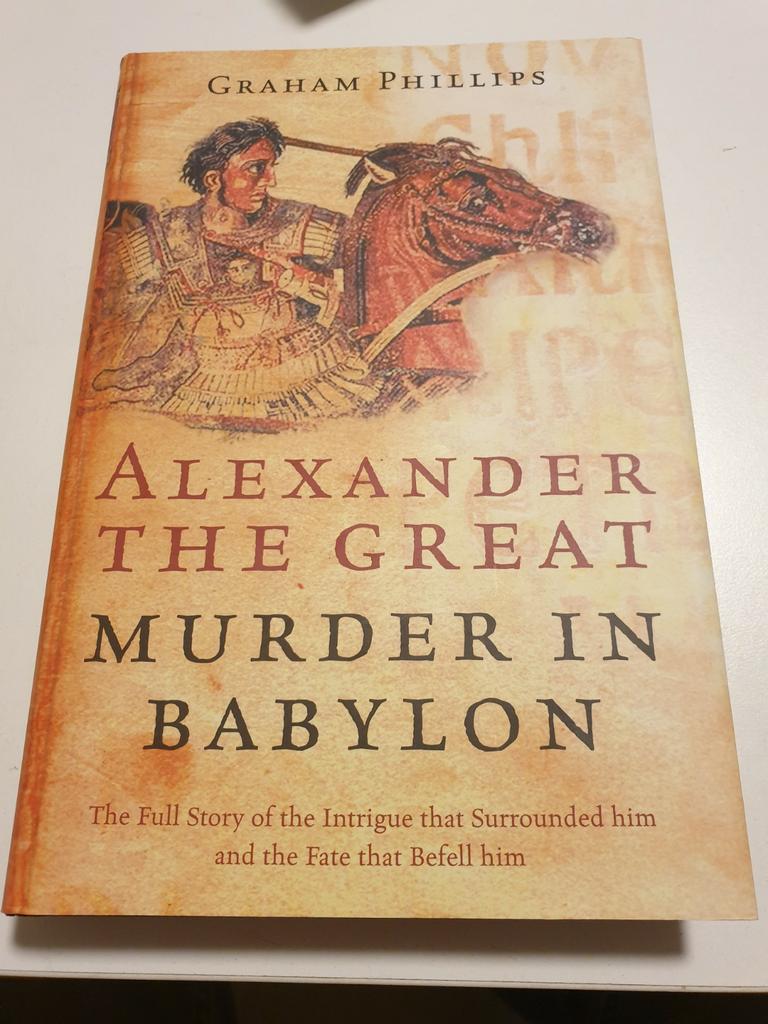 Alexander the Great Murder in Babylon Auteur Graham Philips, Ophalen of Verzenden, Zo goed als nieuw