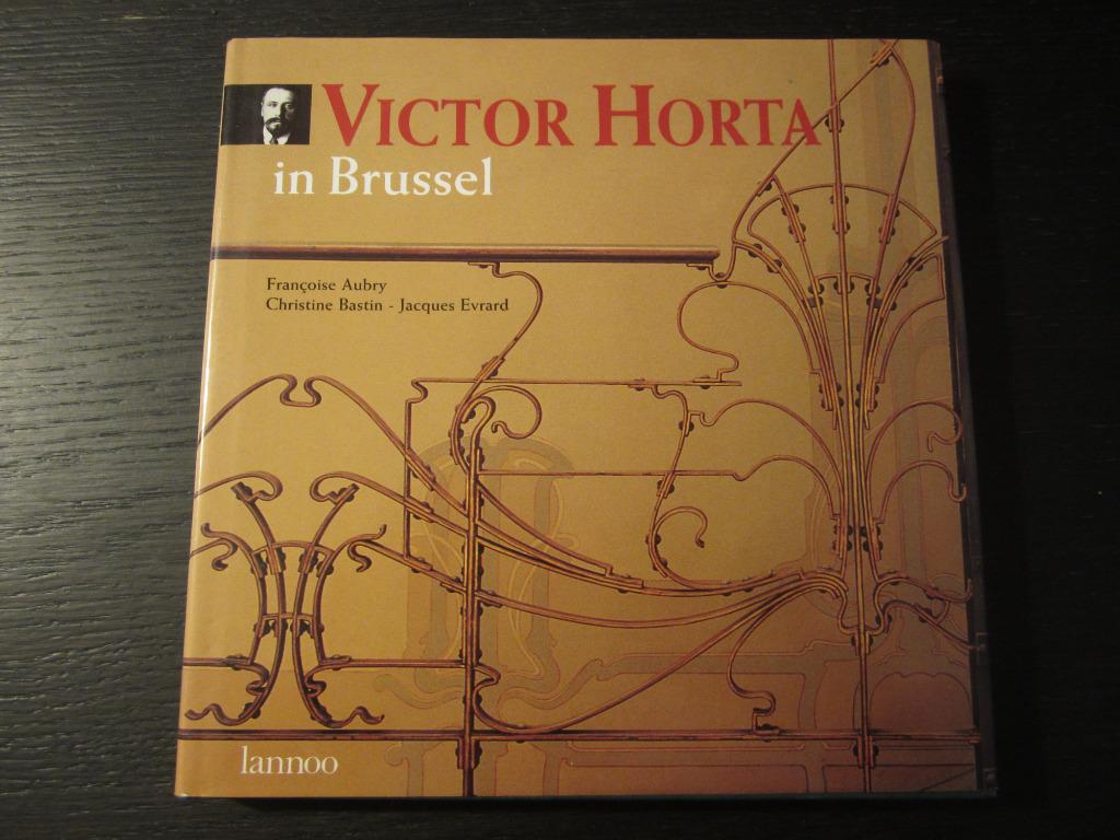 Victor Horta in Brussel  -Françoise Aubry, Christine Bastin-, Envoi
