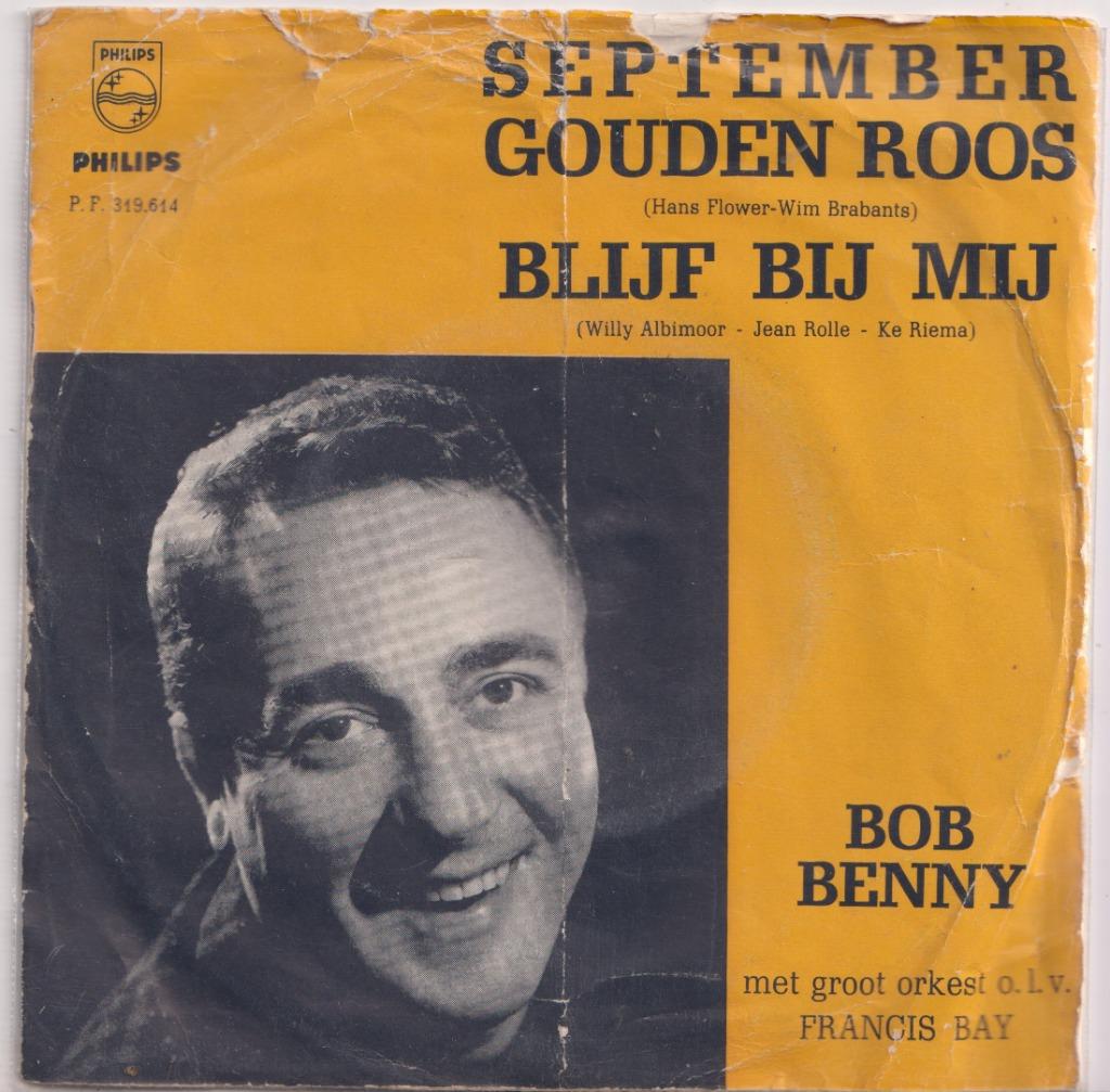 Bob Benny – September gouden roos / Blijf bij mij – Single, Enlèvement ou Envoi, Utilisé, En néerlandais