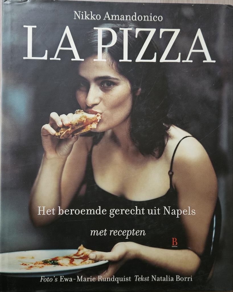 La Pizza - Het beroemde gerecht uit Napels - N. Amandonico, Enlèvement ou Envoi, Comme neuf, Italie, Autres types