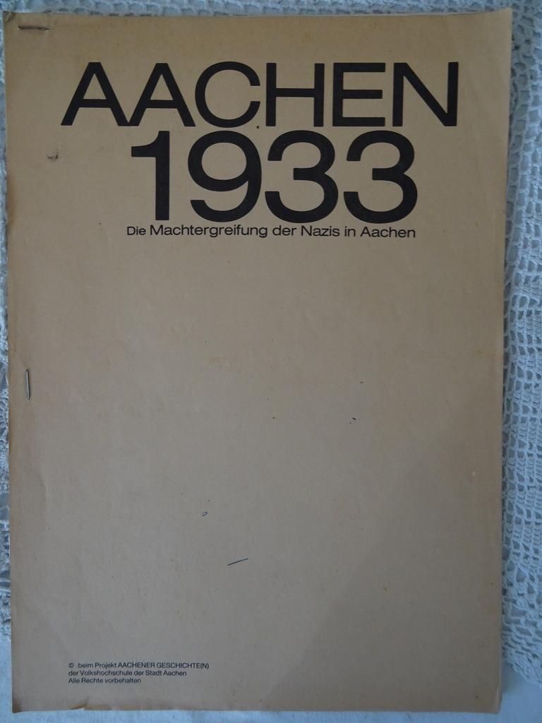 WW2 Aachen 1933 Die Machtergreifung der Nazis in Aachen 1988, Livres, Guerre & Militaire, Comme neuf, Autres sujets/thèmes, Avant 1940