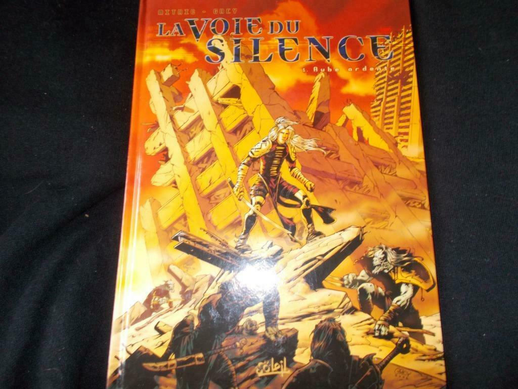 La Voie du Silence   Tome 1  "Aube Ardente"  (EO juin 2004), Ophalen, Eén stripboek, Zo goed als nieuw, GREY (2)