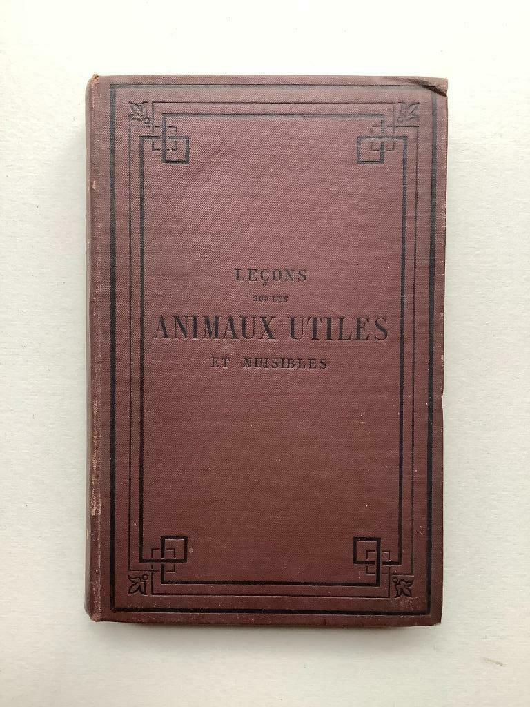 Leçons sur les Animaux Utiles et Nuisibles - Carl Vogt, Ophalen of Verzenden