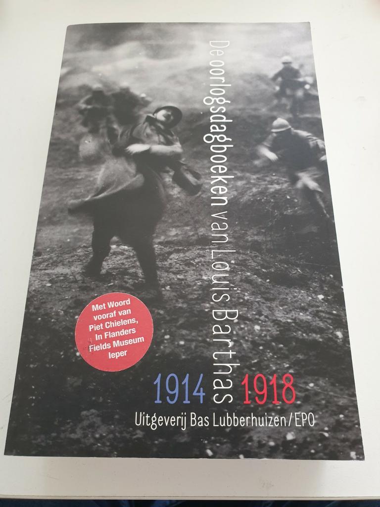 De oorlogsdagboeken van Louis Barthas 1914-1918, Ophalen of Verzenden, Zo goed als nieuw, Piet Chielens; Louis Barthas