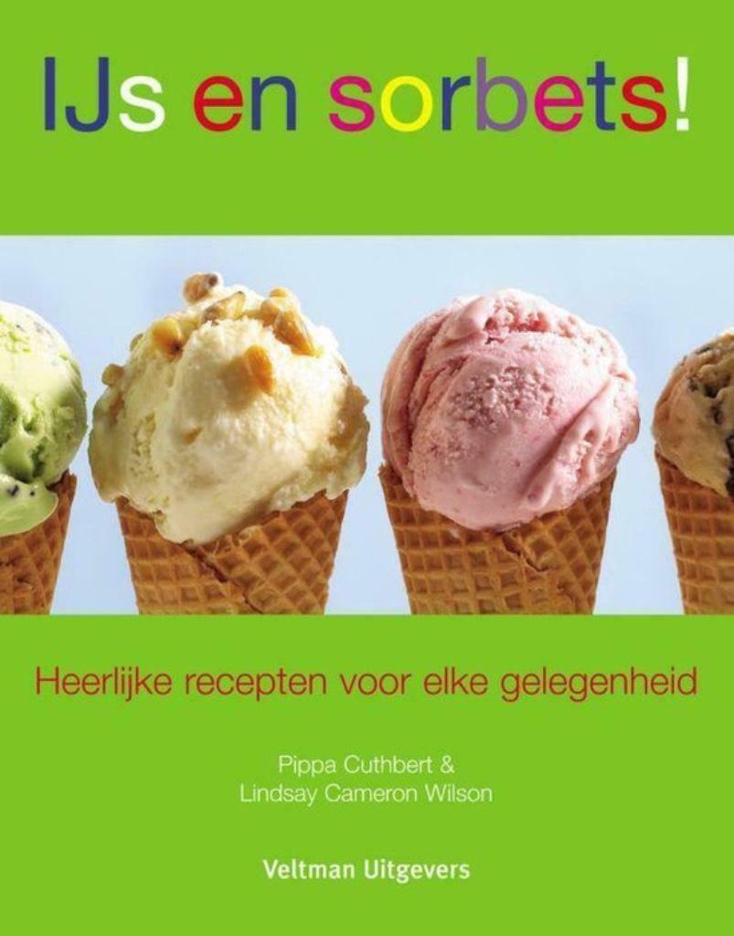 IJs en sorbets!  P. Cuthbert L. Cameron-Wilson, Boeken, Kookboeken, Ophalen, Taart, Gebak en Desserts