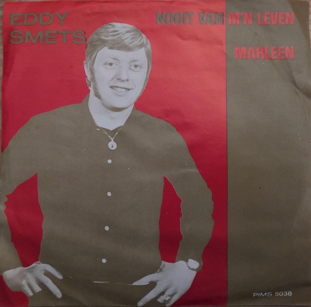 EDDY SMETS - Nooit van m'n leven (single), 7 inch, Single, Ophalen of Verzenden, Zo goed als nieuw