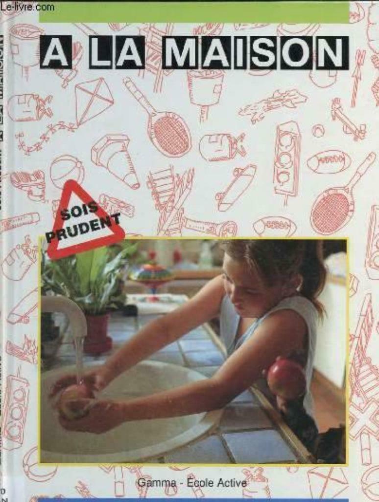 A ma maison Sois prudent Gamma Ecole Active, Garçon ou Fille, Enlèvement ou Envoi, Utilisé, 5 ou 6 ans