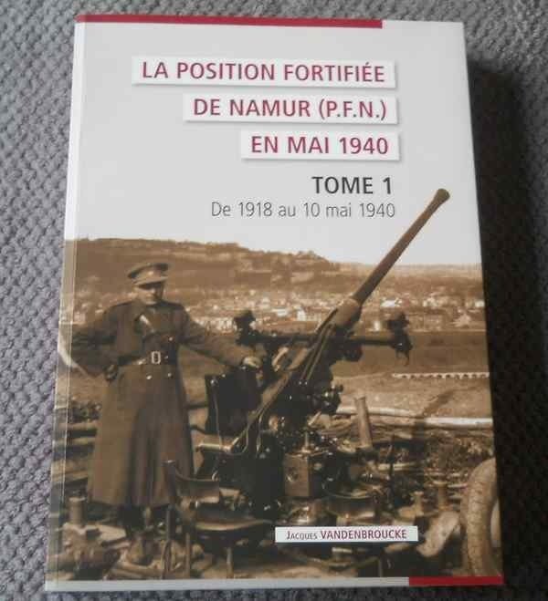 La position fortifiée de Namur de 1918 au 10 mai 1940, Livres, Enlèvement ou Envoi, Avant 1940, Utilisé, Jacques VANDENBROUCKE