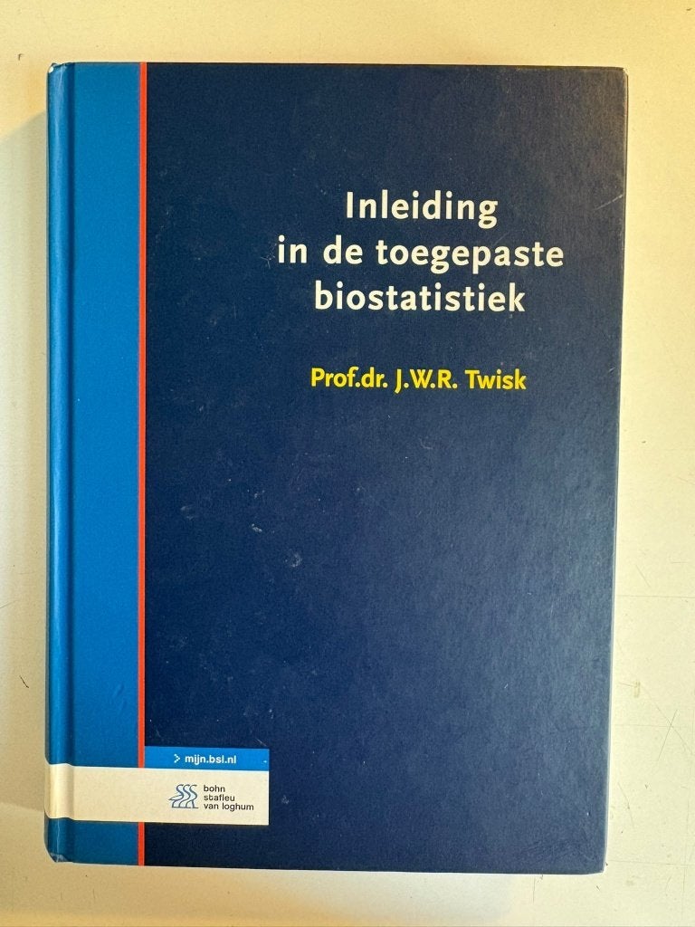 Inleiding in de toegepaste biostatistiek, Enlèvement ou Envoi, Utilisé, Enseignement supérieur, J.W.R. Twisk