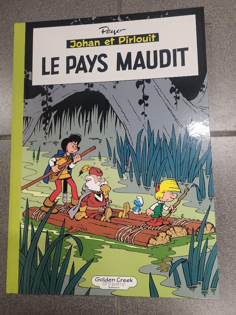 Johan et Pirlouit : Golden Creek : Le pays maudit ., Livres, Une BD, Enlèvement, Neuf
