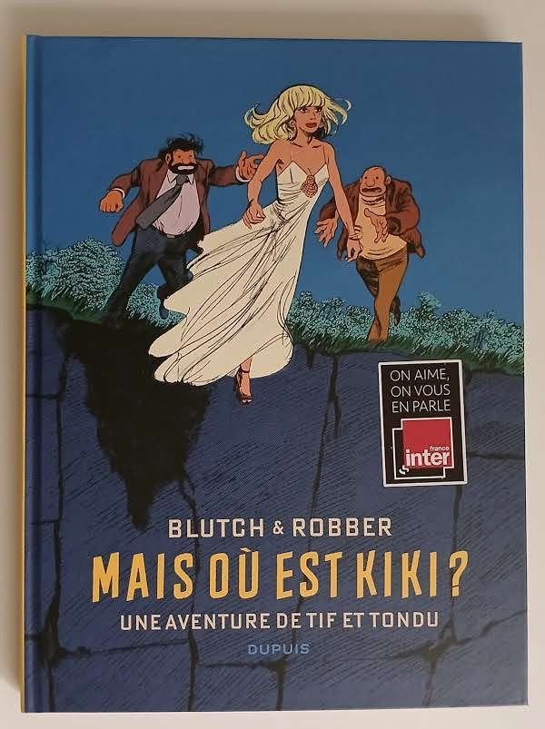 BD Tif et Tondu HS Mais où est Kiki ? EO Neuf Blutch Robber, Livres, BD, Une BD, Enlèvement ou Envoi, Neuf