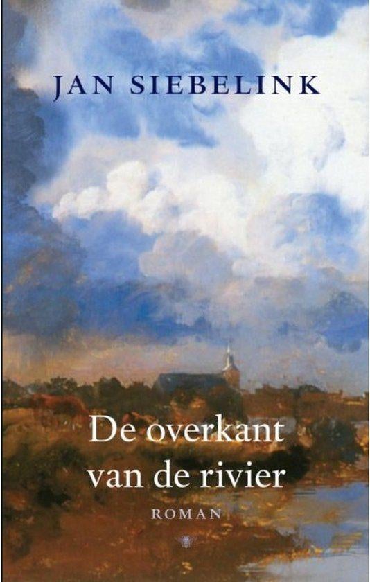Te Koop Boek DE OVERKANT VAN DE RIVIER Jan Siebelink, Livres, Romans, Comme neuf, Pays-Bas, Enlèvement ou Envoi