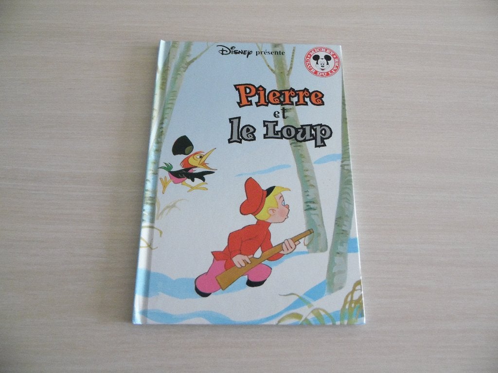 PIERRE ET LE LOUP       MICKEY CLUB DU LIVRE, Garçon ou Fille, Enlèvement ou Envoi, Fiction général, Collection DISNEY CINEMA