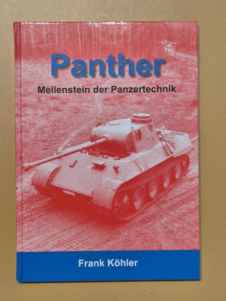 Panther - Meilenstein der Panzertechnik - Kohler Frank, Ophalen of Verzenden
