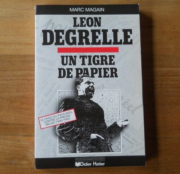 Léon Degrelle un tigre de papier (Marc Magain) - rexisme REX, Enlèvement ou Envoi, 20e siècle ou après, Utilisé
