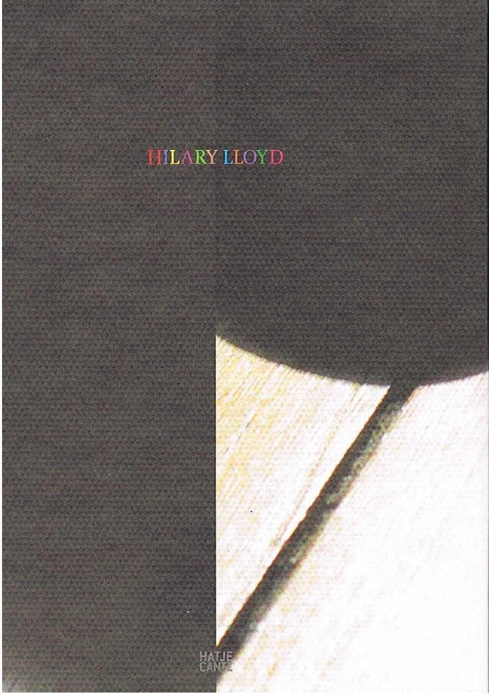 Hilary Lloyd Hatje Cantz, 2012, Enlèvement ou Envoi, Utilisé