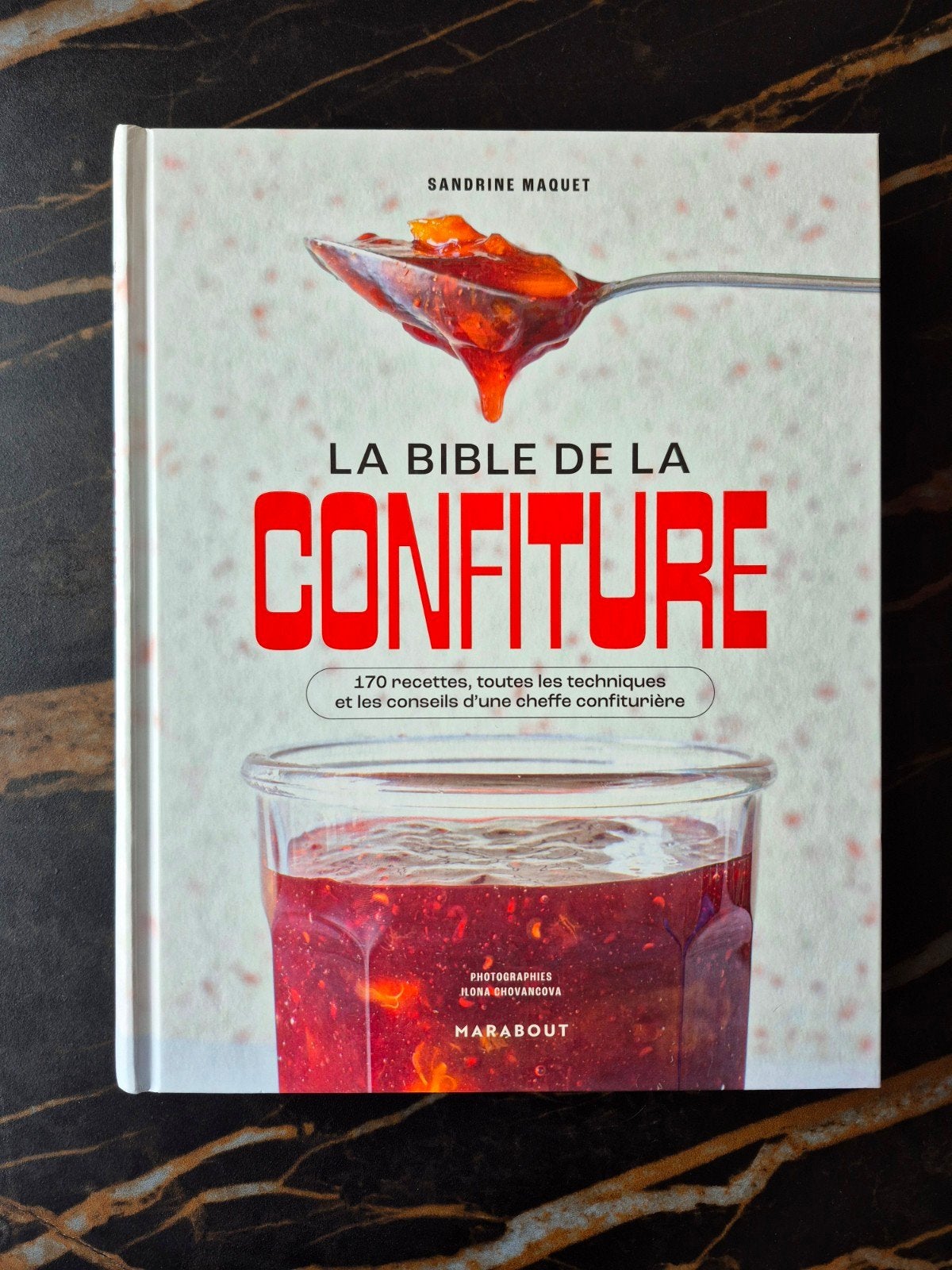 Sandrine Maquet - La Bible de la confiture, Enlèvement ou Envoi