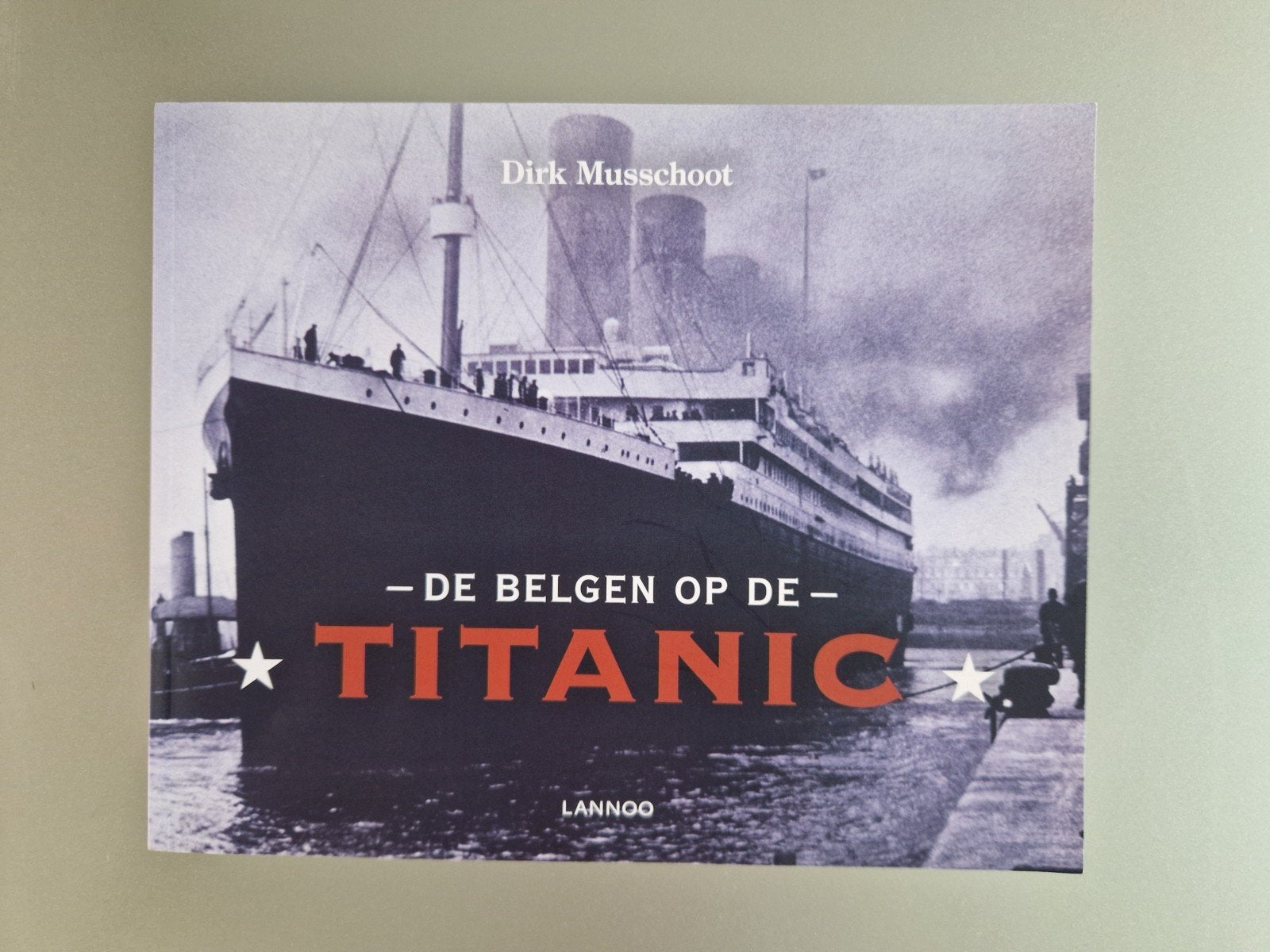 Boek: De Belgen op de Titanic, Livres, Neuf, Enlèvement ou Envoi, Dirk Musschoot, Autres sujets/thèmes