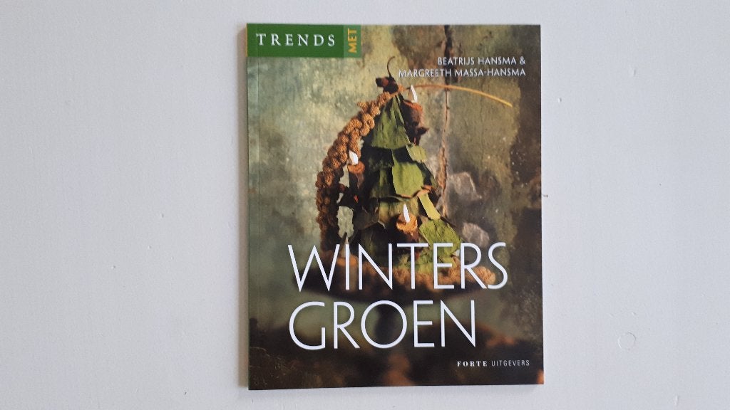 boek / winters groen, Ophalen, Zo goed als nieuw, Beatrijs hansma, Bloemschikken, Groendecoratie