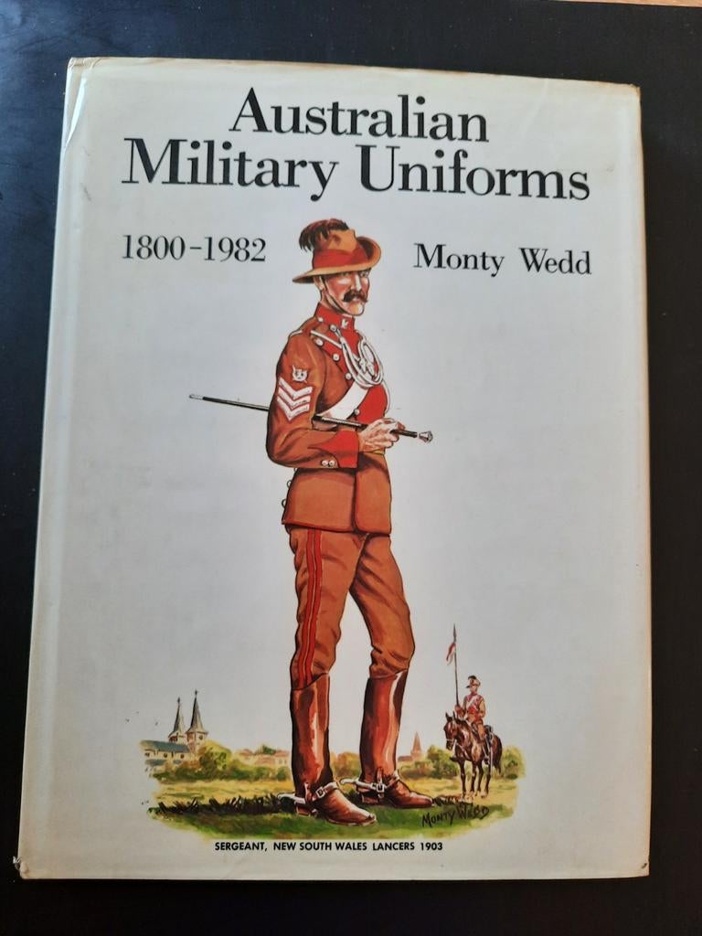 AUSTRALIAN MILITARY UNIFORMS 1800 - 1982., Enlèvement ou Envoi, Armée de terre