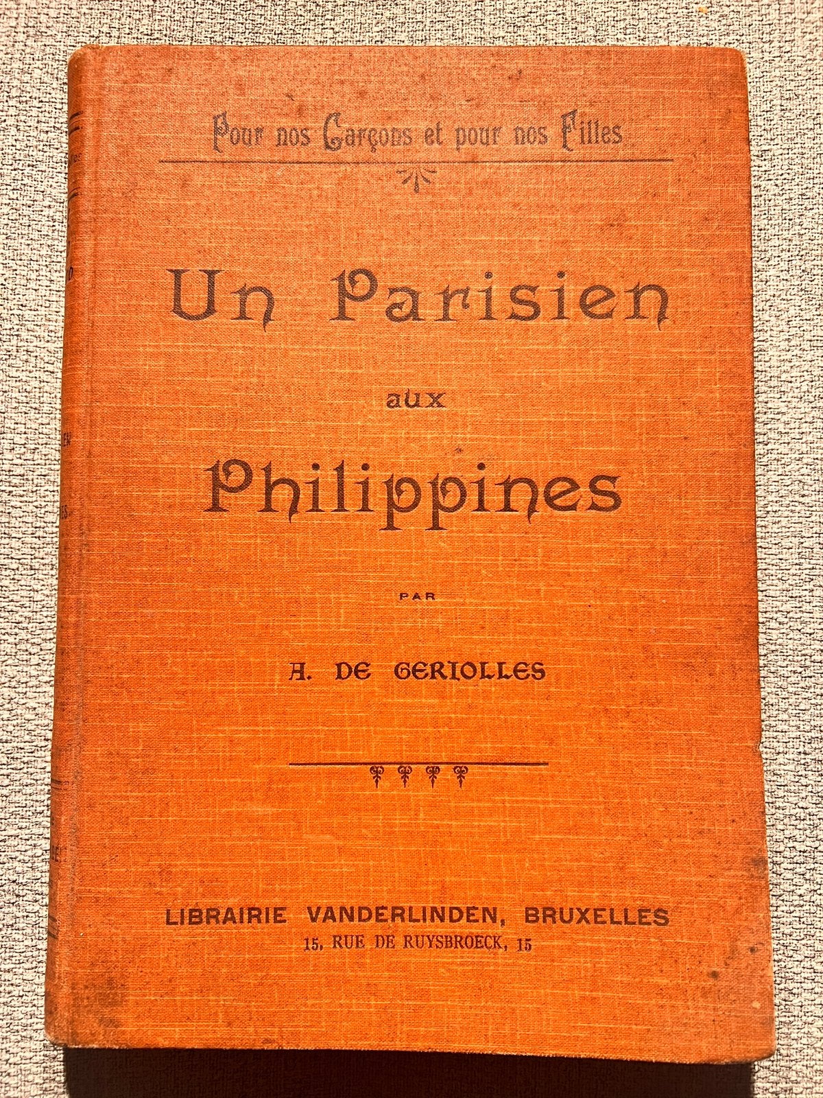 Petit Français illustré 1900 – Un Parisien aux Philippines, Livres, Enlèvement ou Envoi