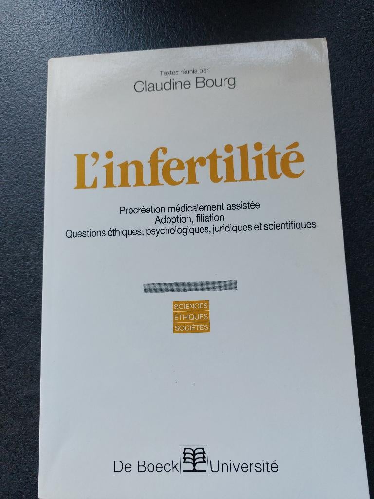 L'infertilité - Claudine Bourg - De Boeck 1992, Livres, Science, Comme neuf, Autres sciences, Enlèvement