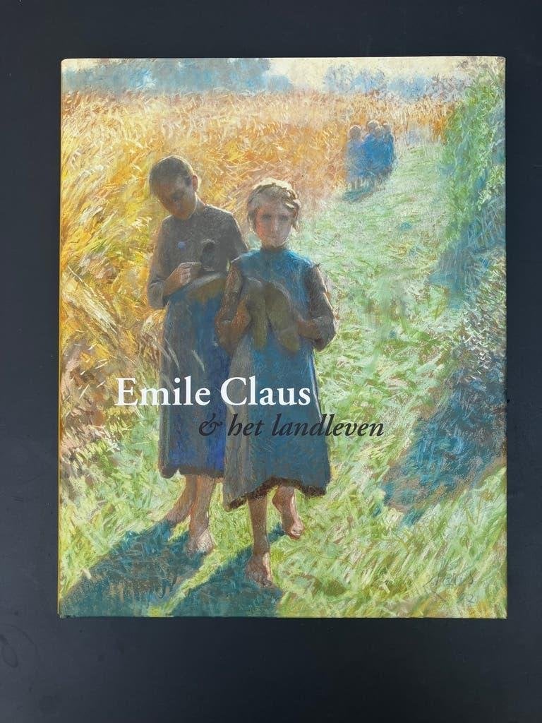 Emile Claus en het landleven  -  Johan de Smet, Boeken, Ophalen