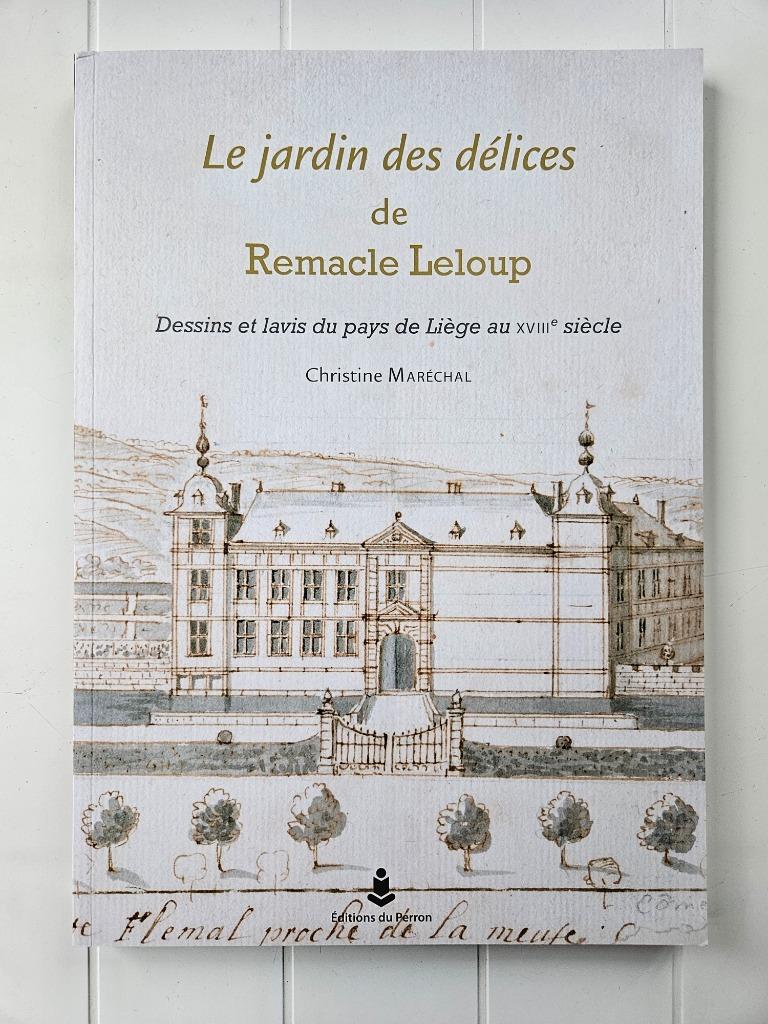 De Tuin der Lusten van Remacle Leloup - Tekeningen en wasbeu, Boeken, Geschiedenis | Nationaal, Zo goed als nieuw, Ophalen of Verzenden