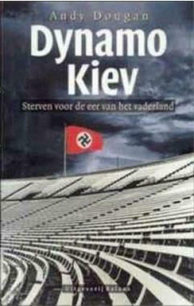 Dynamo Kiev, Andy Dougan, Livres, Livres de sport, Enlèvement ou Envoi