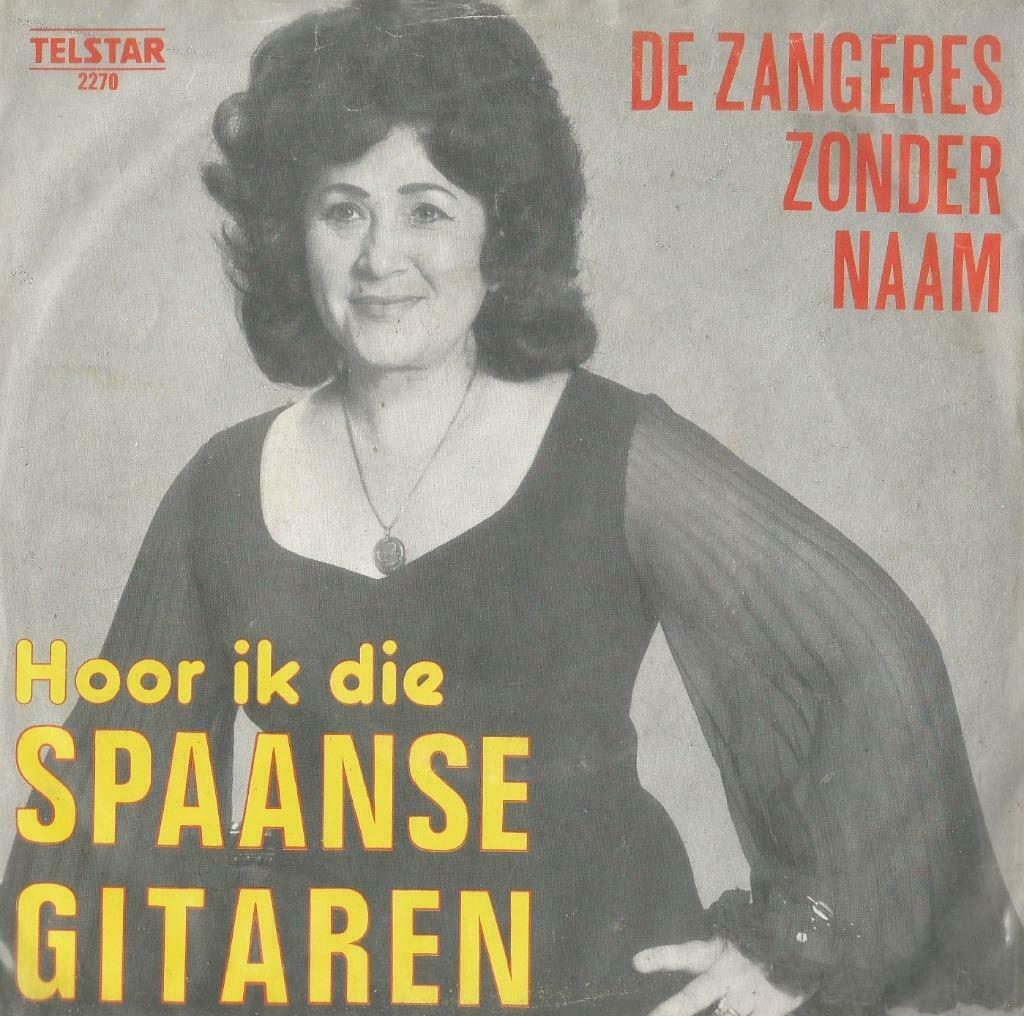 De zangeres zonder naam – Hoor ik die Spaanse gitaren / Zond, Ophalen of Verzenden, Nederlandstalig