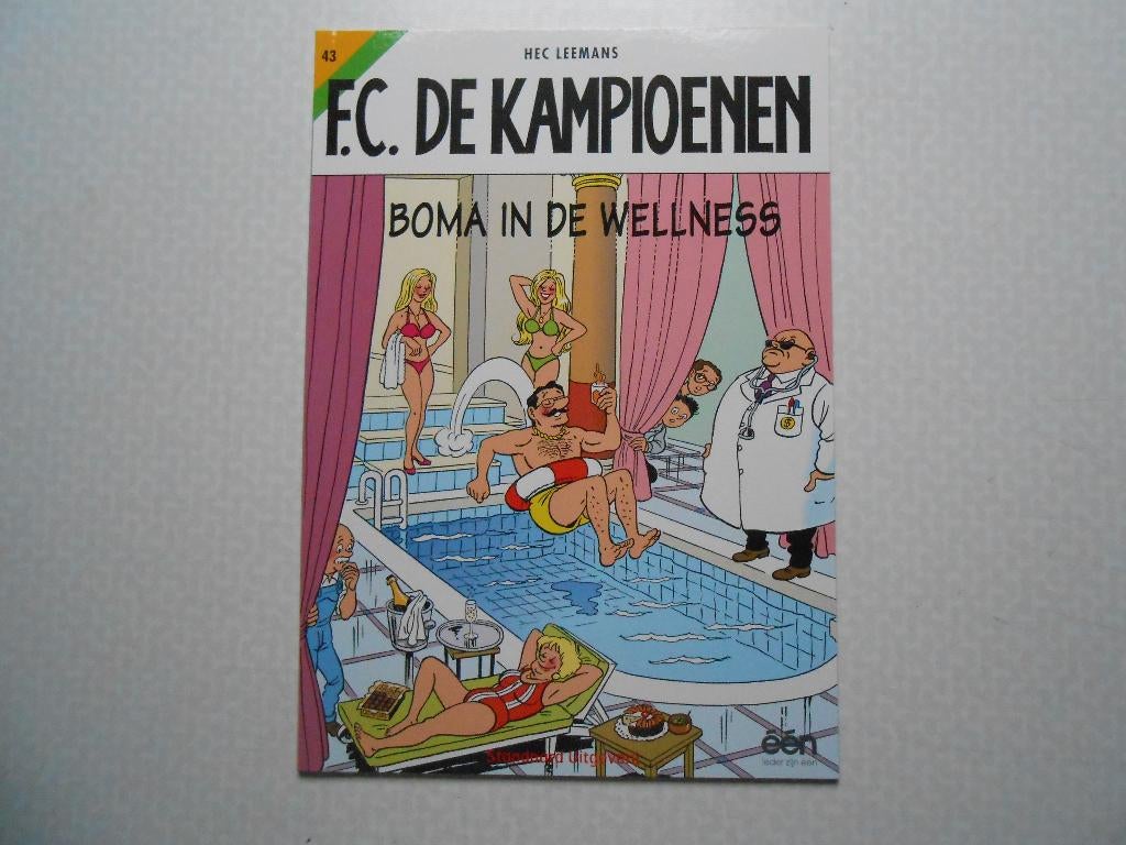 F.C. De kampioenen 43 Boma in de wellness 2006 1ste druk., Boeken, Stripverhalen, Nieuw, Eén stripboek, Ophalen of Verzenden