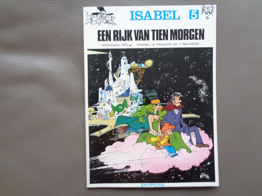 Isabel 5 - Een rijk van tien morgen - 1e dr.1980, Boeken, Stripverhalen, Ophalen of Verzenden