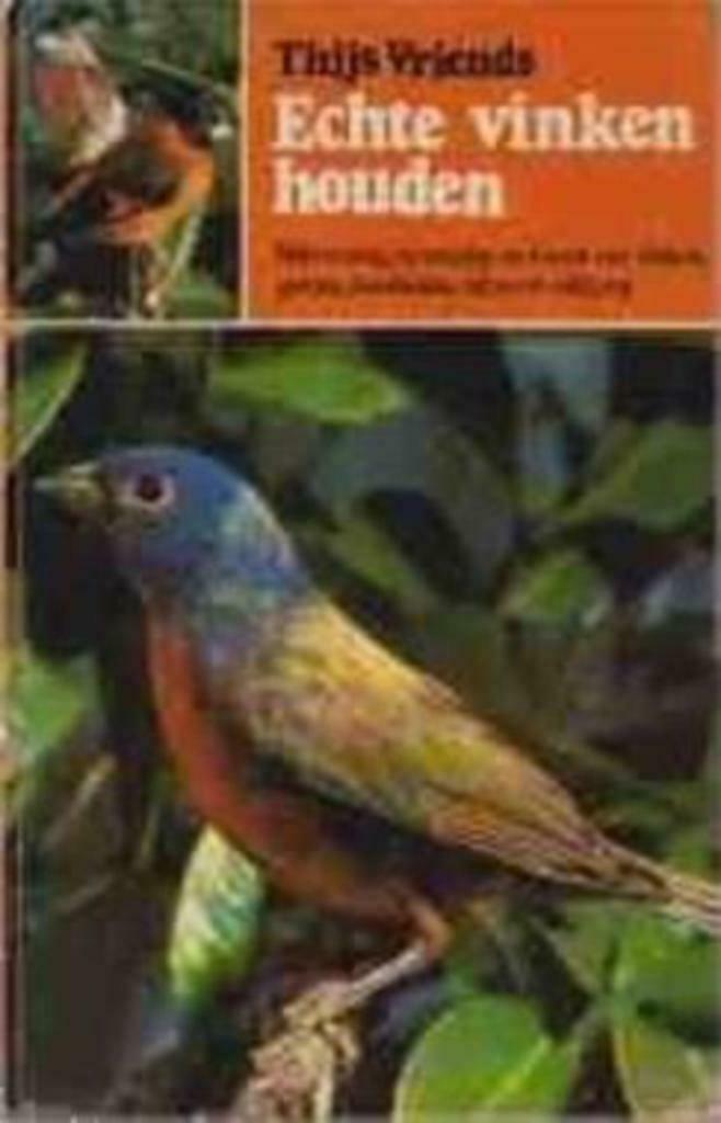 Echte vinken houden, Thijs Vriends, Enlèvement ou Envoi, Utilisé, Oiseaux