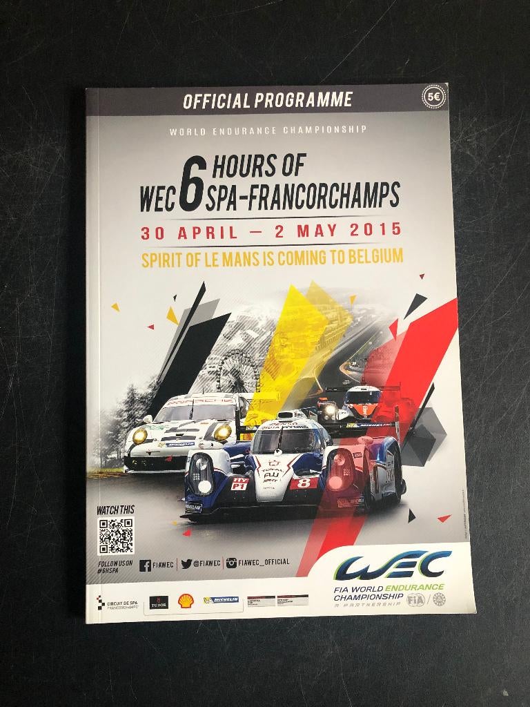 programme 2015 WEC 6 hours Spa Francorchamps Toyota, Enlèvement ou Envoi