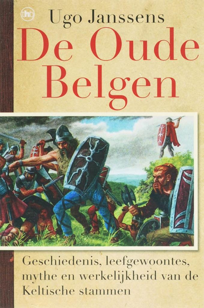 DE OUDE BELGEN  -  Ugo Janssens, Boeken, Ophalen of Verzenden, Zo goed als nieuw