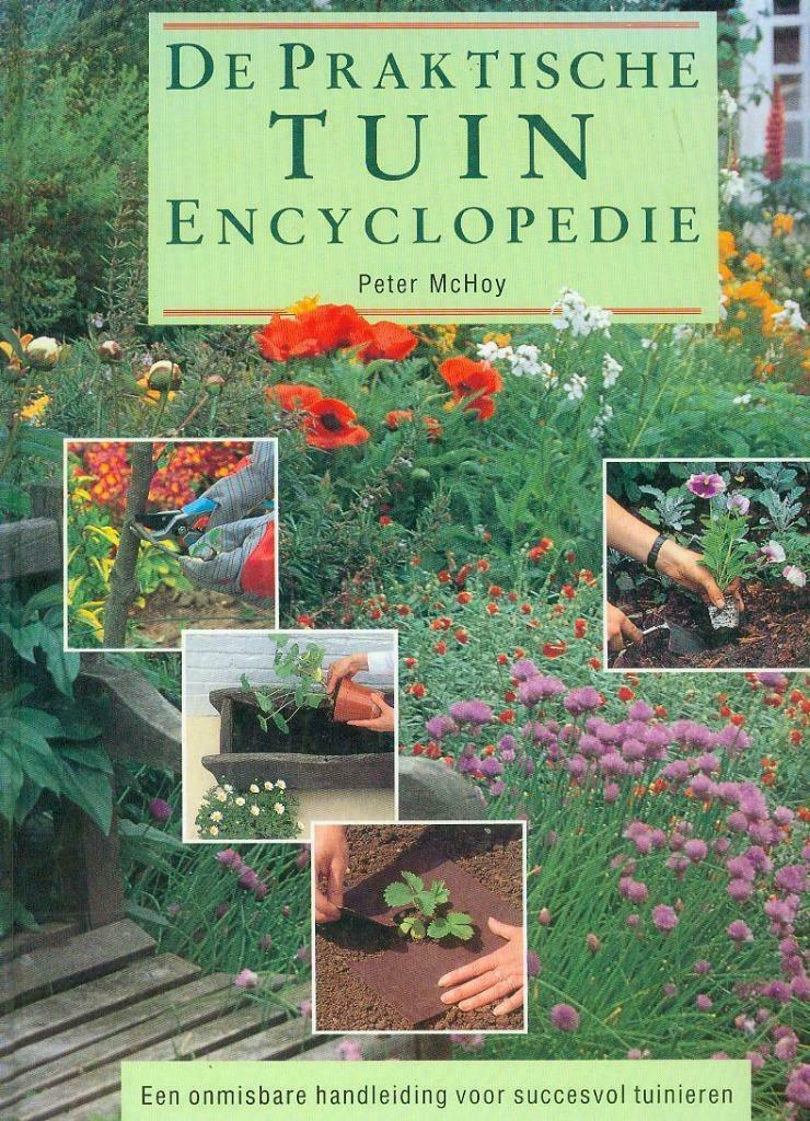 De praktische tuinencyclopedie Peter McHoy, Ophalen of Verzenden, Zo goed als nieuw, Moestuin