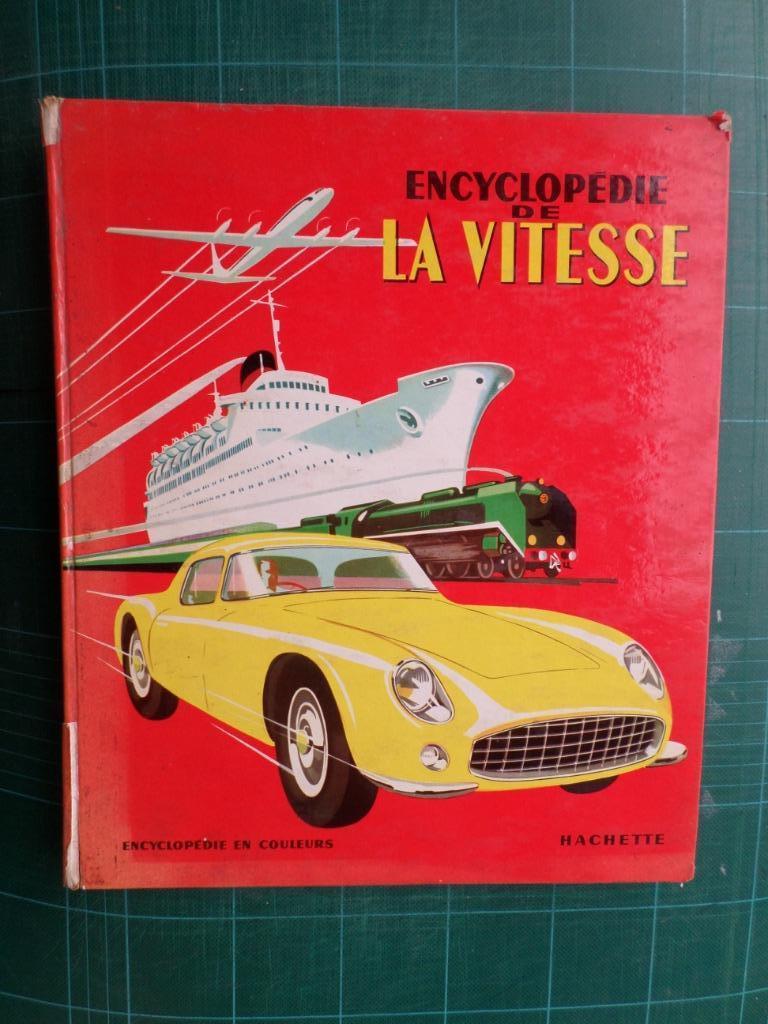 Encyclopédie de la vitesse (Charles Dollfus) - 1961 – 96 p, Charles Dollfus, Enlèvement ou Envoi, Utilisé, Non-fiction