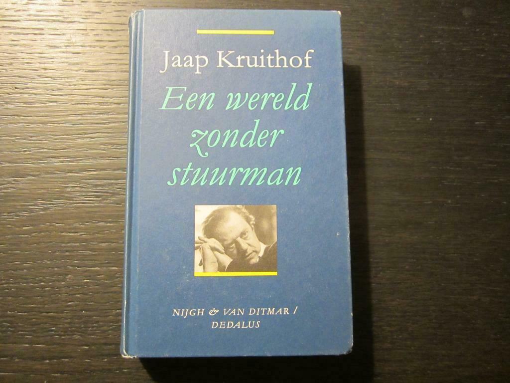 Een wereld zonder stuurman  -Jaap Kruithof-, Boeken, Ophalen of Verzenden