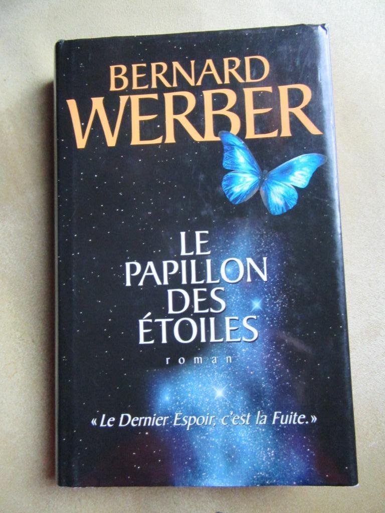 A Le papillon des étoiles Bernard Werber éd France Loisirs, Boeken, Ophalen, Gelezen